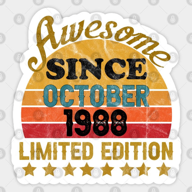 Awesome Since October 1988 33 Year Old 33th Birthday gift T-Shirt Sticker by yalp.play